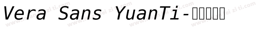 Vera Sans YuanTi字体转换